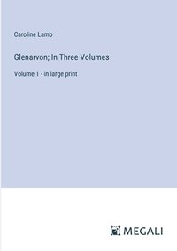 bokomslag Glenarvon; In Three Volumes