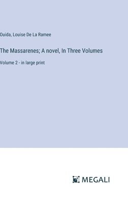 Ouida, Louise De La Ramee - Massarenes; A novel, In Three Volumes, Inbunden
