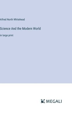 bokomslag Science And the Modern World