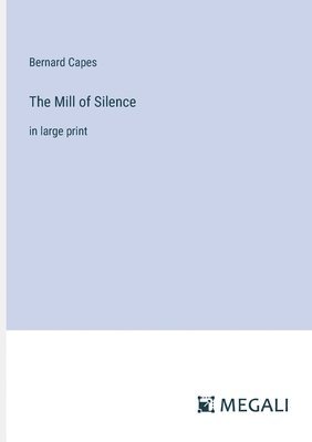 The Mill of Silence 1