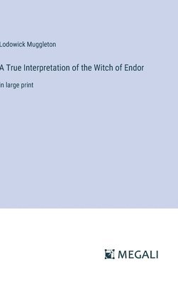 A True Interpretation of the Witch of Endor 1