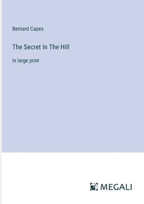 Secret In The Hill