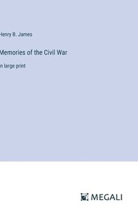 bokomslag Memories of the Civil War