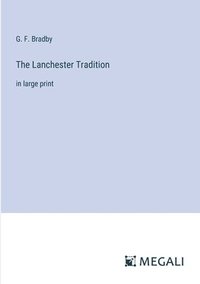 bokomslag The Lanchester Tradition