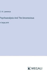 bokomslag Psychoanalysis And The Unconscious
