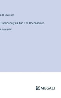 bokomslag Psychoanalysis And The Unconscious