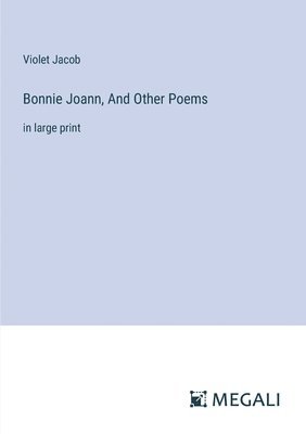 bokomslag Bonnie Joann, And Other Poems