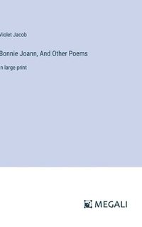 bokomslag Bonnie Joann, And Other Poems