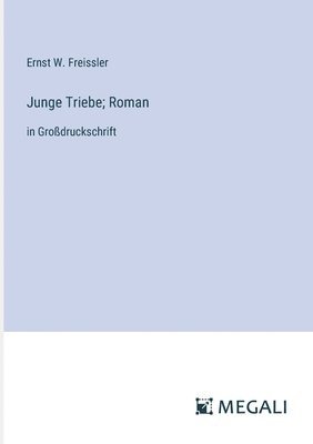 Junge Triebe; Roman
