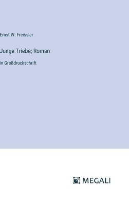 Junge Triebe; Roman