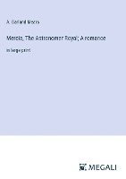 Mercia, The Astronomer Royal; A romance 1