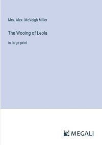 bokomslag The Wooing of Leola