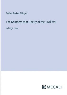 bokomslag Southern War Poetry of the Civil War