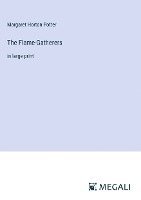 The Flame-Gatherers 1