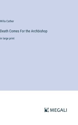 Death Comes For the Archbishop 1