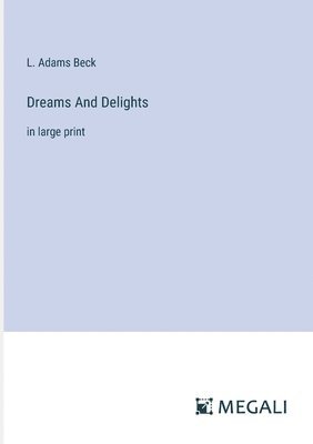 Dreams And Delights 1