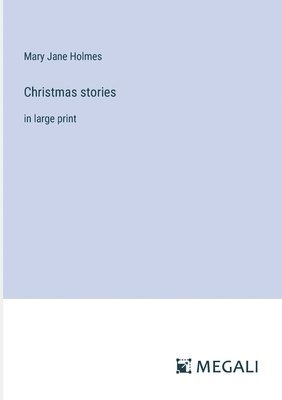 Mary Jane Holmes - Christmas stories, Häftad