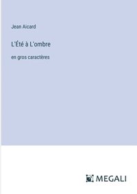 bokomslag L'Été à L'ombre