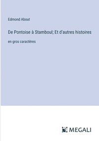 bokomslag De Pontoise  Stamboul; Et d'autres histoires