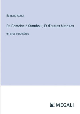 bokomslag De Pontoise  Stamboul; Et d'autres histoires