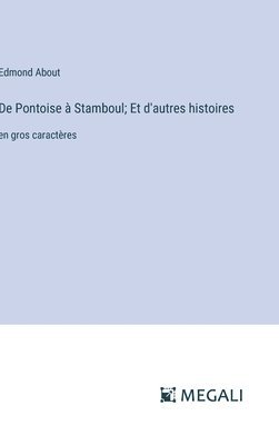 Edmond About - De Pontoise à Stamboul; Et d'autres histoires, Inbunden