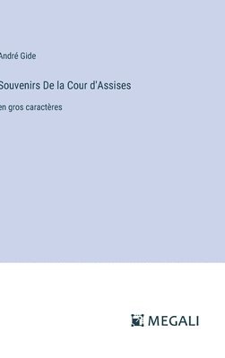 Souvenirs De la Cour d'Assises
