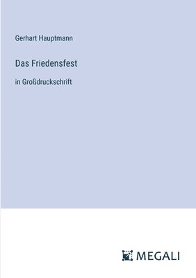 Das Friedensfest 1