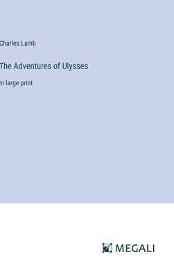Charles Lamb - Adventures of Ulysses, Inbunden