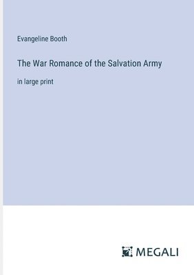 The War Romance of the Salvation Army 1