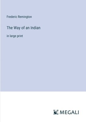 The Way of an Indian 1