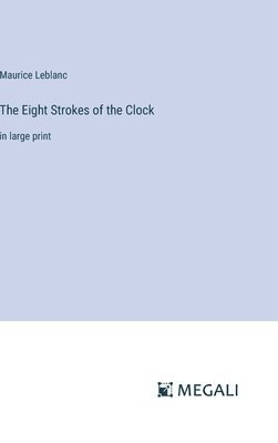 bokomslag The Eight Strokes of the Clock