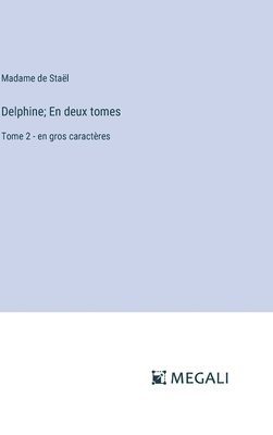 Delphine; En deux tomes