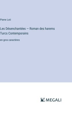 Les Dsenchantes - Roman des harems Turcs &#1057;ontemporains 1