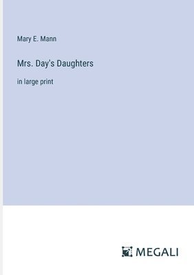 Mrs. Day's Daughters 1