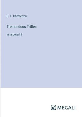 Tremendous Trifles