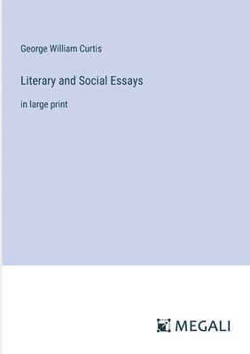 Literary and Social Essays 1