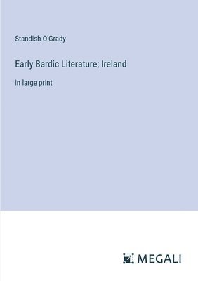 bokomslag Early Bardic Literature; Ireland