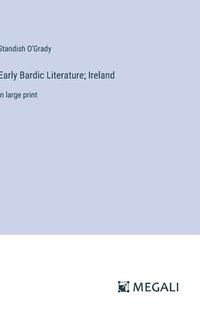 bokomslag Early Bardic Literature; Ireland