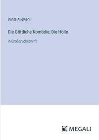 bokomslag Göttliche Komödie; Die Hölle