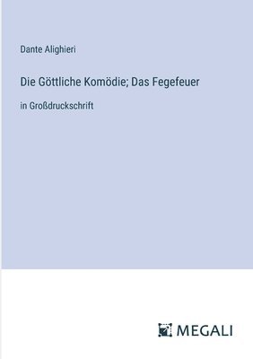 bokomslag Göttliche Komödie; Das Fegefeuer