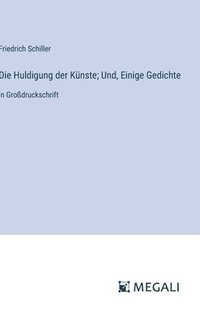 bokomslag Huldigung der Künste; Und, Einige Gedichte