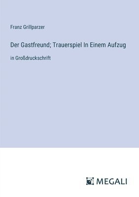 bokomslag Gastfreund; Trauerspiel In Einem Aufzug