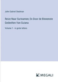 bokomslag Reize Naar Surinamen; En Door de Binnenste Gedeelten Van Guiana