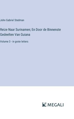 bokomslag Reize Naar Surinamen; En Door de Binnenste Gedeelten Van Guiana