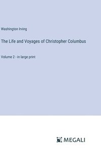 bokomslag Life and Voyages of Christopher Columbus
