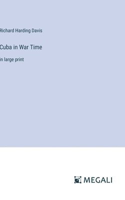 bokomslag Cuba in War Time