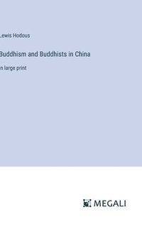bokomslag Buddhism and Buddhists in China