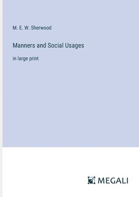 Manners and Social Usages 1