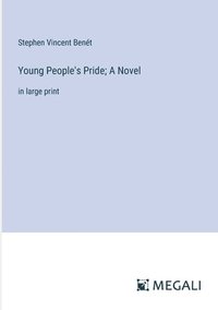 bokomslag Young People's Pride; A Novel