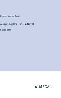 bokomslag Young People's Pride; A Novel